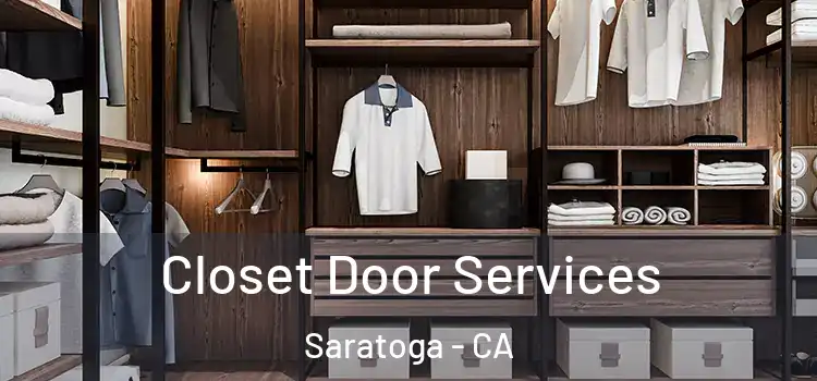 Closet Door Services Saratoga - CA